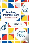 Biringer, Anne, Kolker, Sabrina, Rubenstein, Warren - Teaching Perinatal Care