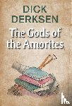 Derksen, Dick - The Gods of the Amorites