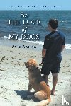 Ravinsky, David - For The Love of My Dogs