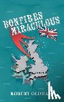 Oldham, Robert - Bonfires Miraculous