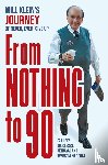 Klein, Will - From Nothing To 90