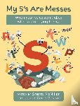 McMillan, Sherry - My S's Are Messes