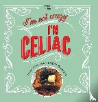 Board, Lynda - I'm Not Crazy, I'm Celiac