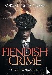 Clark, Robert James - FIENDISH CRIME