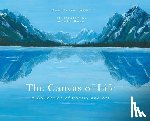 Jazmin, Gwendolyn - The Canvas of Life: A Collection of Poetry and Art