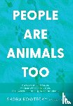 Kowtecky, Shona - Kowtecky, S: People Are Animals Too