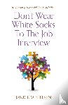Nielsen, Janice M - Don't Wear White Socks To The Job Interview