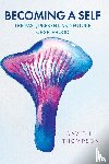 Thompson, David L. - Becoming a Self