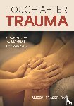Fraser, Alison - Touch After Trauma
