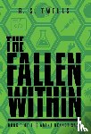 Twells, R. S. - Twells, R: Fallen Within