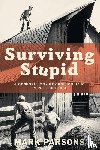 Parsons, Mark - Surviving Stupid