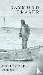 Fraser, Raymond - Collected Poems