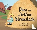 Bartel, Bob - Dora and the Yellow Strawstack