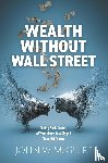 McGuire, John W. - Wealth Without Wall Street