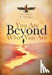 Spitama, Bahram - Spitama, B: You Are Beyond Who You Are