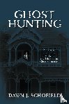 Schofield, Dawn J. - Ghost Hunting