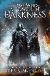 Mchugh, Steve - Those Who Dwell in Darkness