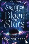 Brody, Jennifer - A Sacrifice of Blood and Stars