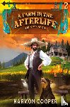 Cooper, Harmon - A Farm in the Afterlife