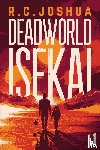 Joshua, R. C. - Deadworld Isekai