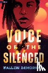 Demornay, Fallon - Voice of the Silenced: An Intergalactic Adventure