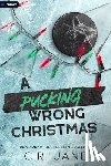 Jane, C R - A Pucking Wrong Christmas