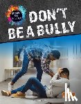 Bureau, Vicky - Don't Be a Bully
