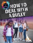 Bureau, Vicky - How to Deal with a Bully