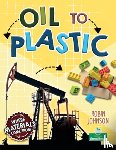 Johnson, Robin - Oil to Plastic