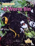 Thompson, Kim - A Worm Bin
