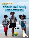 Thompson, Kim - Whack and Yank, Push and Pull