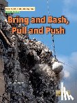 Thompson, Kim - Bring and Bash, Pull and Push