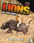 Johnson, Robin - Lions on the Hunt