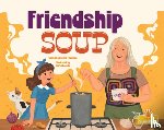 Friedman, Laurie - Friendship Soup