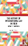 Shenoy, Amritha V. - The History of International Law in India