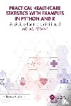 Korvink, Michael - Practical Healthcare Statistics with Examples in Python and R