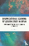 Suzuki, Yuta (Tokyo Institute of Technology - Organizational Learning of Lesson Study in Japan