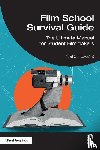 Evans, Kieron - Film School Survival Guide