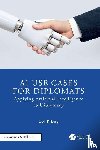 Kilburg, Donald - AI Use Cases for Diplomats