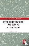 Zanetti, Alessandra - Rethinking Thatcher and Europe