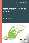 Cafarella, Brian - Math Anxiety—How to Beat It!