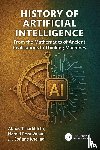 Tcharkhtchi, Abbas, Vanaei, Hamid Reza, Khelladi, Sofiane - History of Artificial Intelligence - From the Mathematics of Ancient Civilizations to Thinking Machines