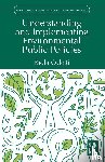 Coletti, Paola - Understanding and Implementing Environmental Public Policies