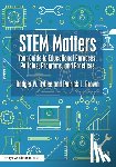 Bybee, Rodger W., Brown, Patrick L. - STEM Matters