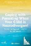 Atkins, Ellie - Coping with Parenting When Your Child is Neurodivergent