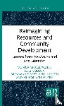 Gruezmacher, Monica, Vodden, Kelly (Memorial University, Lowery, Brennan, Hudson, Amy - Reimagining Resources and Community Development