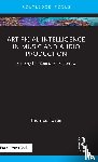 Foster, Thomas - Artificial Intelligence in Music and Audio Production
