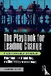 Valentine, Mike, Kusy, Mitchell, Benoit, Gilles - The Playbook for Leading Change