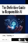 Trinckes, Jr. - The Definitive Guide to Responsible AI