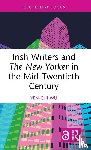 Wu, Yen-Chi - Irish Writers and The New Yorker in the Mid-Twentieth Century